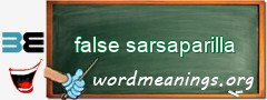 WordMeaning blackboard for false sarsaparilla
